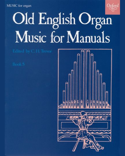 Old English Organ Music for Manuals, Book 5 — C. H. Trevor