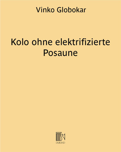 Kolo ohne elektrifizierte Posaune — Vinko Globokar