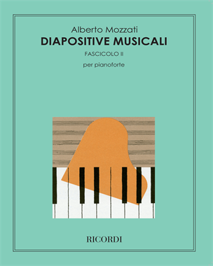 Diapositive musicali - Fascicolo II — Alberto Mozzati