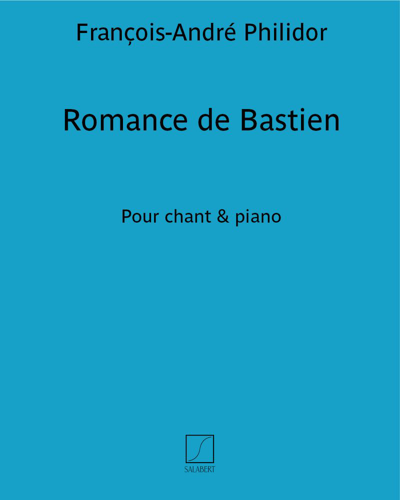 Romance de Bastien (Extract from 'Le sorcier', Act II, Scene 2) — François-André Danican Philidor