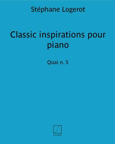 Classic inspirations pour piano — Stéphane Logerot