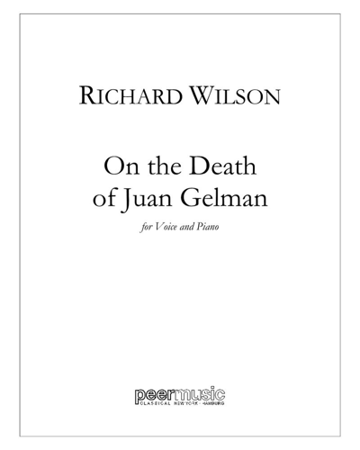 On the Death of Juan Gelman — Richard Wilson