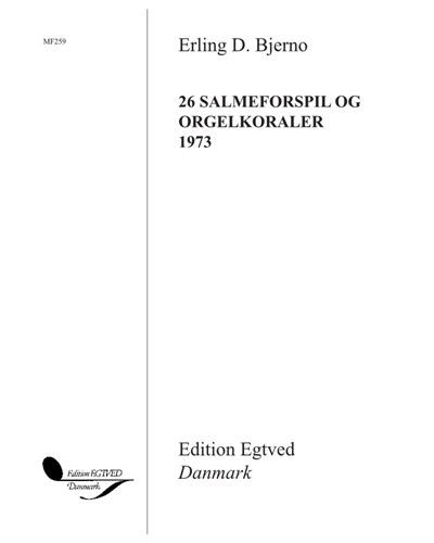 Twenty-six Psalm Preludes and Organ Chorales — Erling Bjerno
