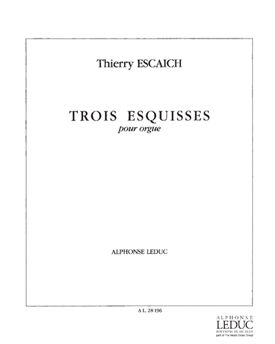 Trois Esquisses pour Orgue — Thierry Escaich