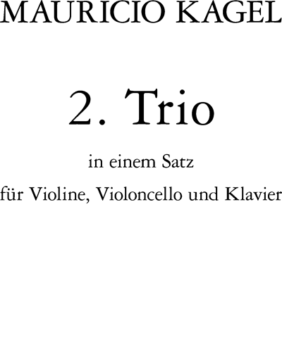 2nd Trio for violin, cello & piano — 卡赫尔