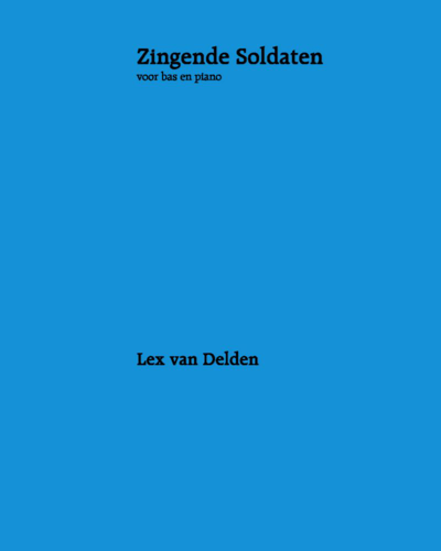 Zingende Soldaten — Lex van Delden