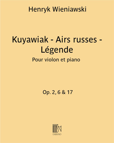 Kuyawiak - Airs russes - Légende, opp. 2, 6 & 17 — 维尼亚夫斯基