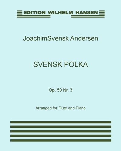 Svensk Polka, op. 50 no. 3 — Joachim Andersen
