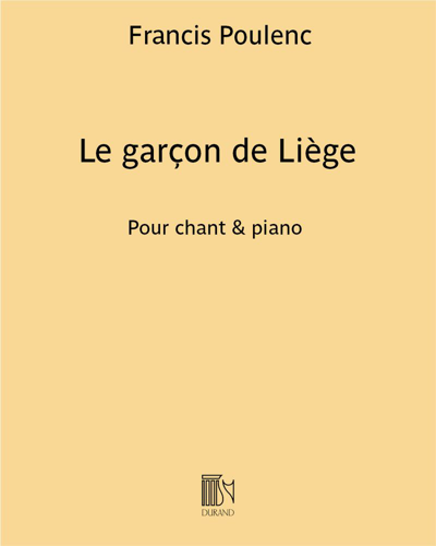 Le garçon de Liège (Extract No. 1 from 'Trois poèmes de Louise de Vilmorin') — 普朗克