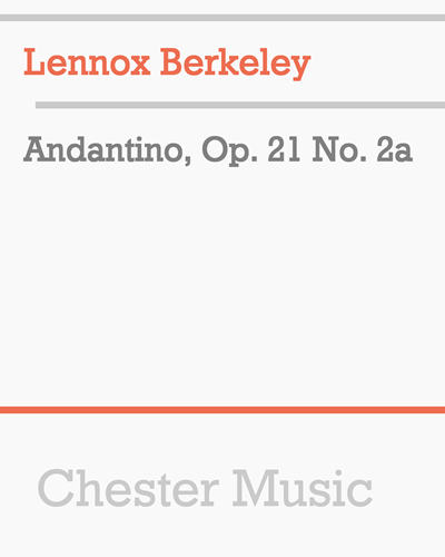 Andantino, op. 21 No. 2a — Lennox Berkeley