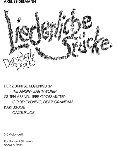 Liederliche Stücke (Der zornige Regenwurm) — Axel Seidelmann