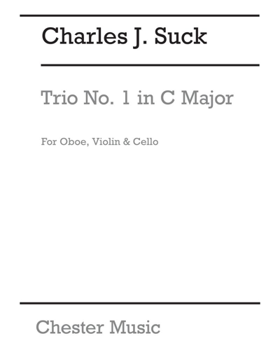 Trio No. 1 in C major — Charles J. Suck