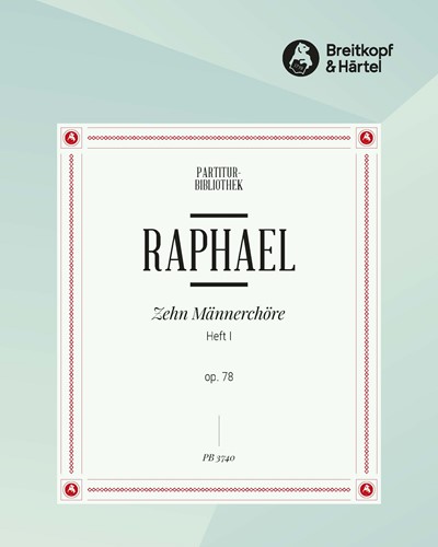 10 Männerchöre op. 78 - Heft 1 — Günter Raphael