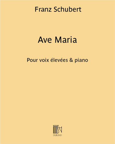 Ave Maria - Pour voix élevées & piano — 舒伯特
