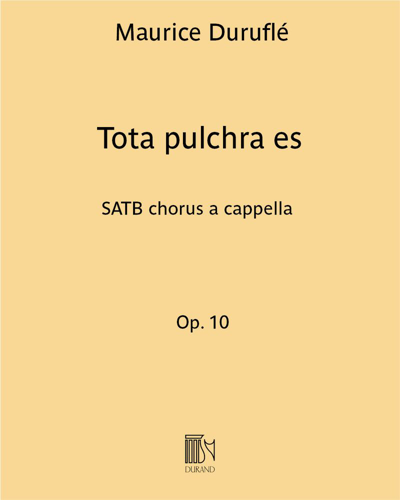 Tota pulchra es, op. 10 (No. 2 from 'Quatre Motets sur des thèmes grégoriens') — 迪吕弗莱