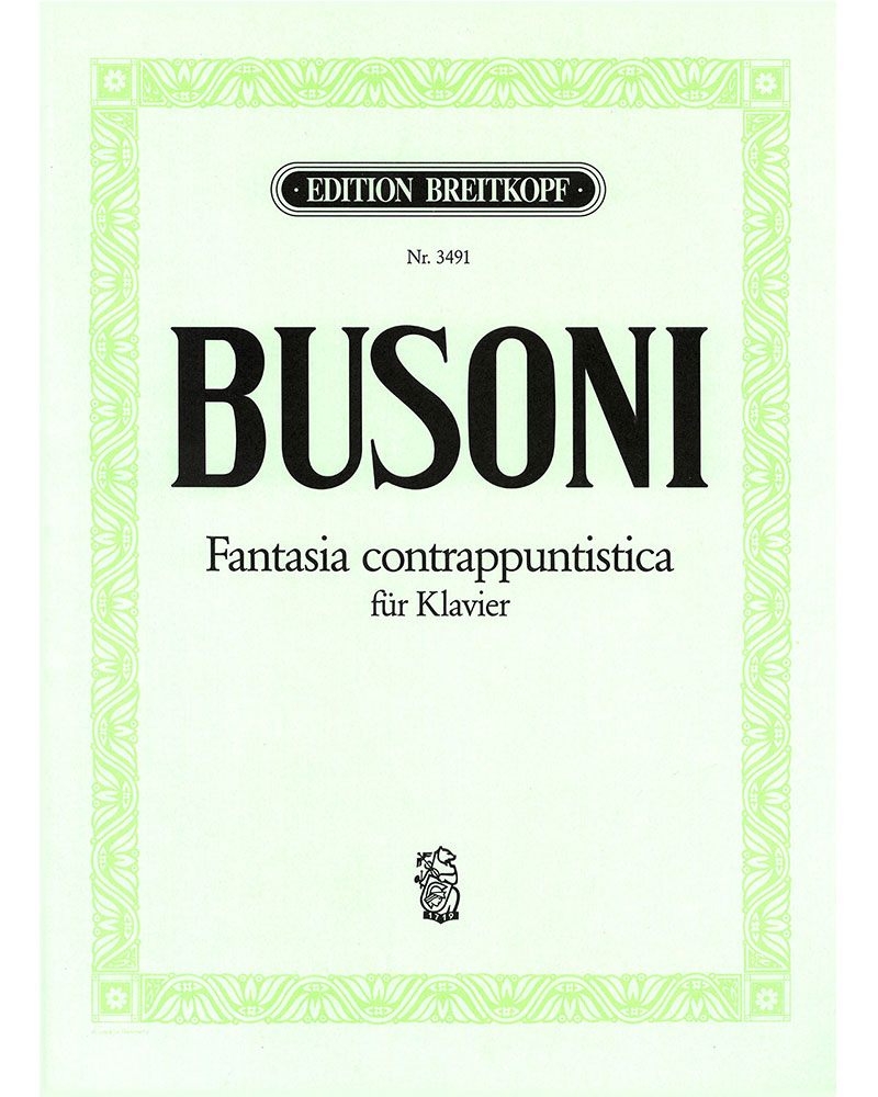 Fantasia contrappuntistica (BV 256) — Ferruccio Busoni