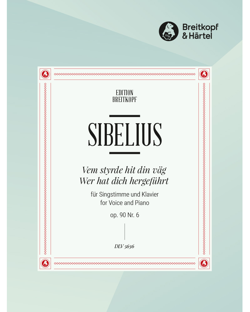 Who Brought you Hither? (Vem styrde hit din väg), op. 90/6 — 西贝柳斯