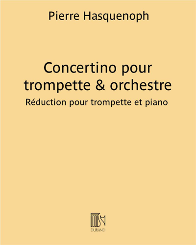 Concertino for Trumpet and Orchestra — Pierre Hasquenoph
