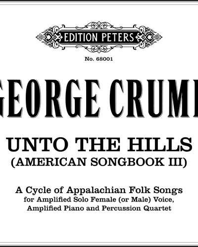 Unto the Hills (American Songbook III) — George Crumb