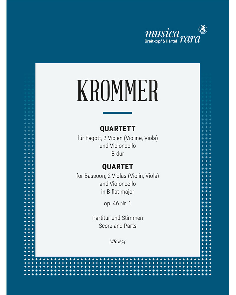 Quartet in B flat major, op. 46/1 — 弗朗茨·克罗默尔