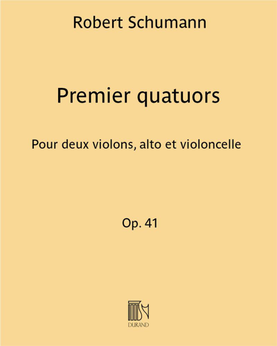 Premier quatuors Op. 41 (extrait n. 1 de "Trois quatuors à cordes") — Robert Schumann