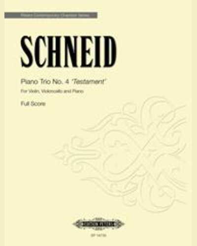 Piano Trio No. 4 'Testament' — Tobias P.M. Schneid