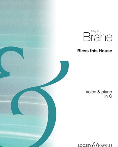 Bless this house (in C) — May H. Brahe