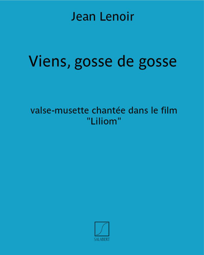 Viens, gosse de gosse (valse-musette chantée dans le film "Liliom") — Jean Lenoir