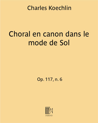 Choral en canon dans le mode de Sol, op. 117 no. 6 — 夏尔·凯什兰