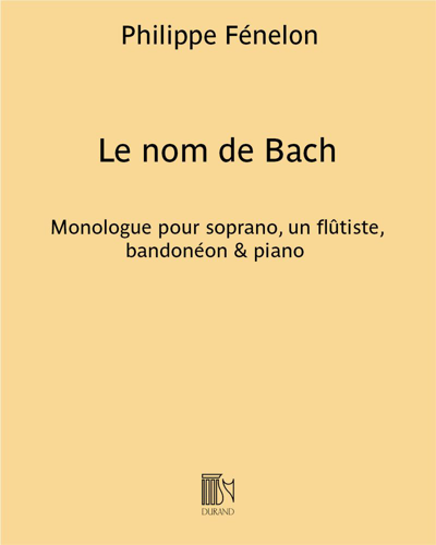Le nom de Bach — Philippe Fénelon