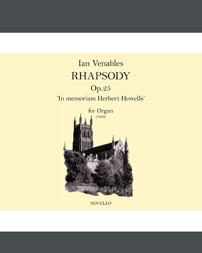 Rhapsody, op. 25 (for Organ) — Ian Venables