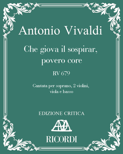 Che giova il sospirar, povero core, RV 679 — 维瓦尔第