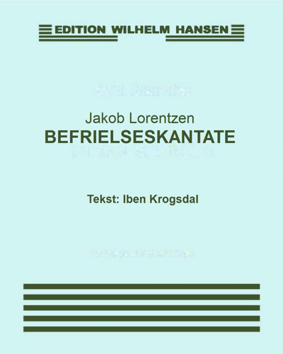 Befrielseskantate — Jakob Lorentzen