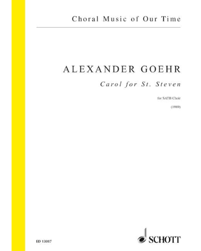 Carol for St. Steven — Alexander Goehr