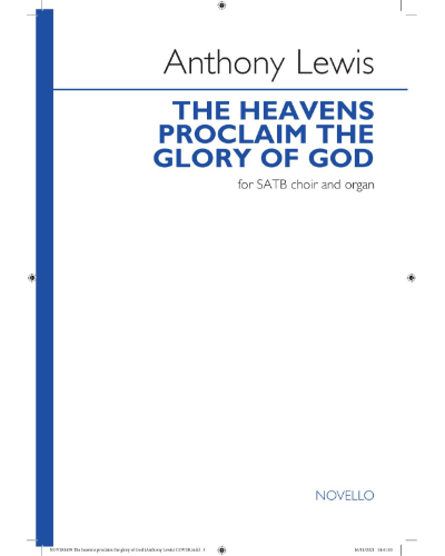 The Heavens Proclaim the Glory of God — Anthony Lewis