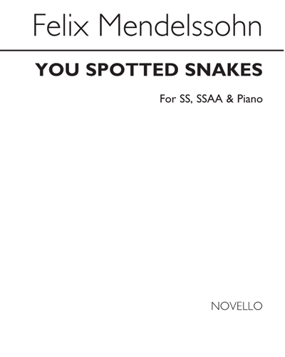 You Spotted Snakes (from 'Midsummer Night's Dream') — Felix Mendelssohn Bartholdy