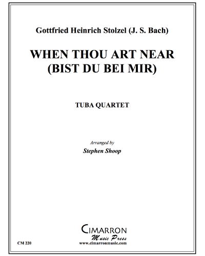 When Thou Be Near (Bist du bei Mir) — Gottfried Heinrich Stölzel