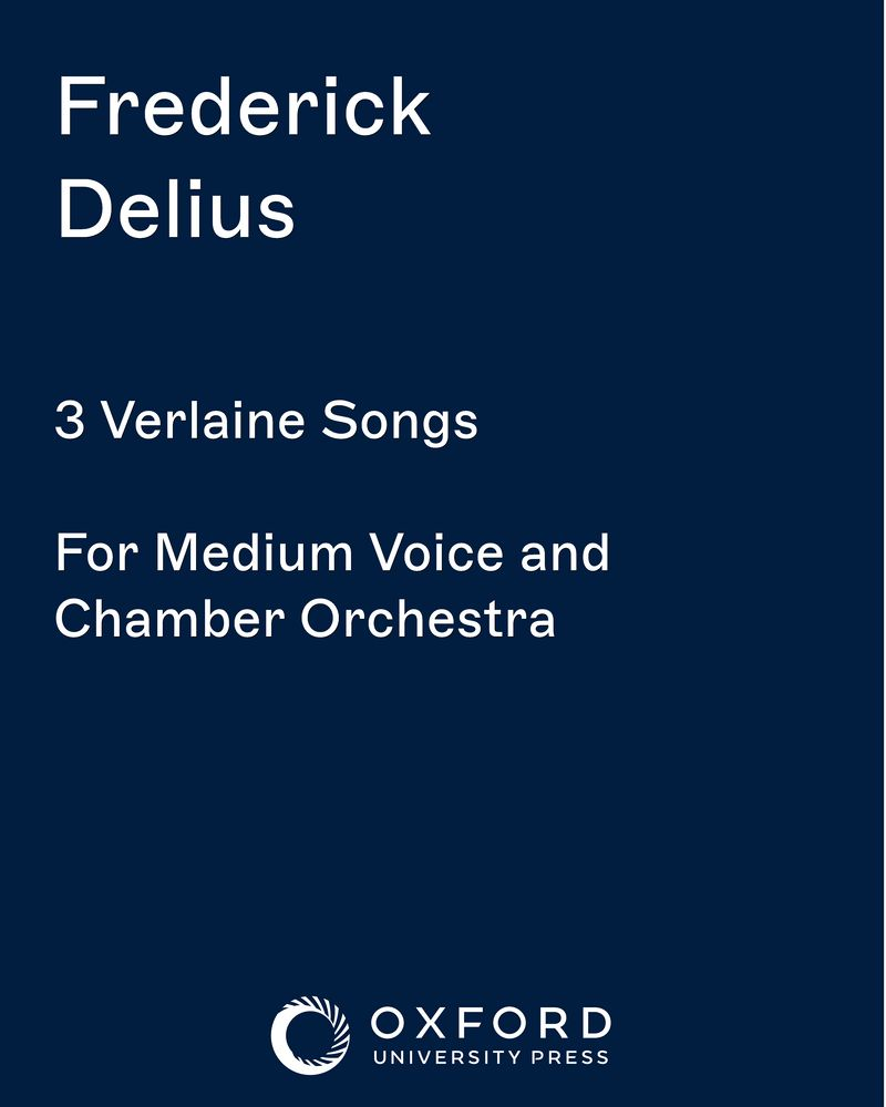 3 Verlaine Songs — Frederick Delius