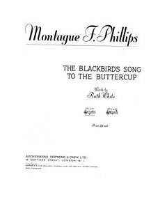 The Blackbird's Song To The Buttercup — Montague Phillips