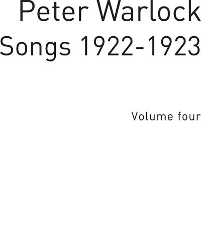Songs 1922-1923, Vol. 4 — Peter Warlock