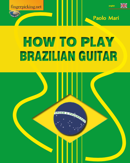 How to Play Brazilian Guitar — Paolo Mari