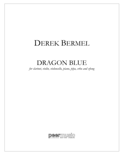 Dragon Blue — Derek Bermel