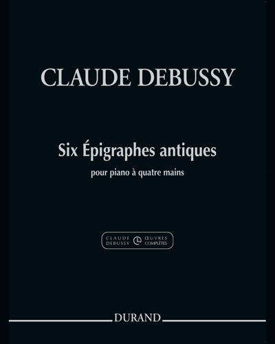 Six épigraphes antiques, op. 139 — 德彪西
