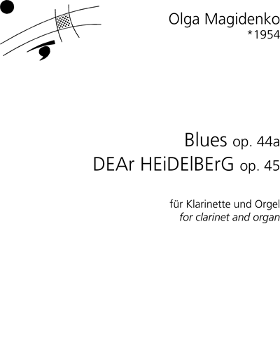 Blues, op. 44a & 'DEAr HEiDElBErG', op. 45 — Olga Magidenko