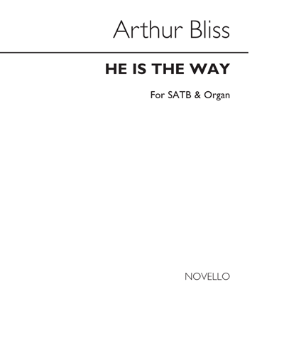 He is the Way — Arthur Bliss