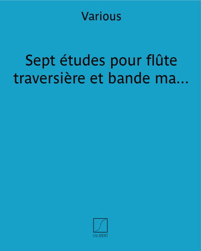 Sept études pour flûte traversière et bande magnétique — Various