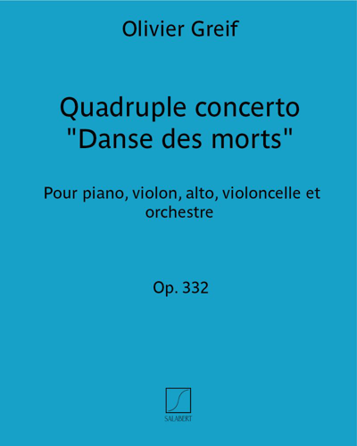 Quadruple Concerto 'Danse des morts', op. 332 — Olivier Greif