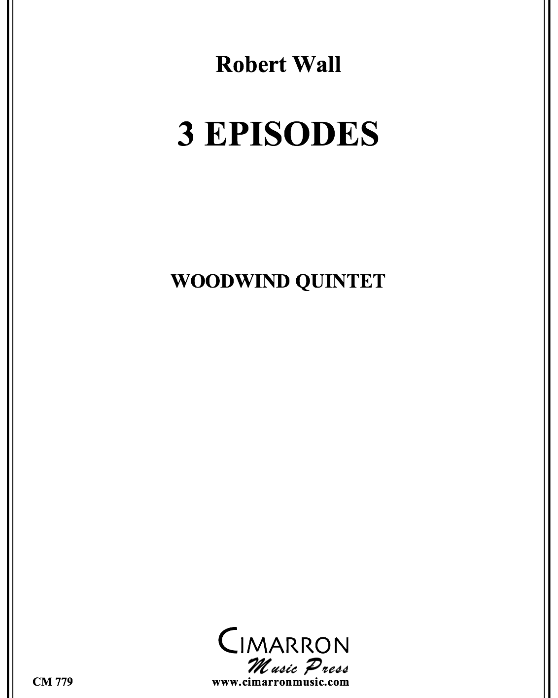 Three Episodes — Robert Wall