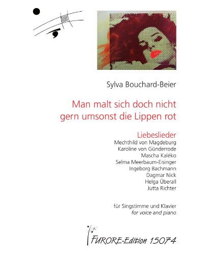 Man malt sich doch nicht gern umsonst die Lippen rot — Sylva Bouchard-Beier