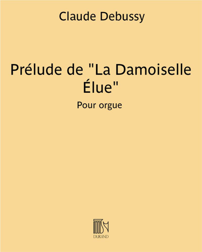 Prélude (from 'La Damoiselle Élue') — 德彪西